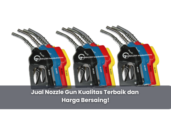 Jual Nozzle Gun Kualitas Terbaik dan Harga Bersaing!